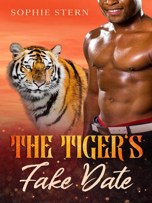 Title details for The Tiger's Fake Date by Sophie Stern - Available